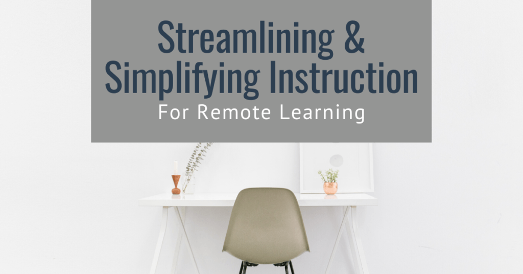 streamline and simplify instruction for remote learning featured image
