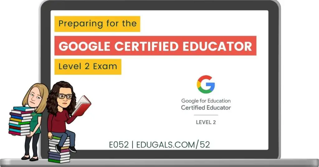 Preparing for the Google Certified Educator level 2 exam