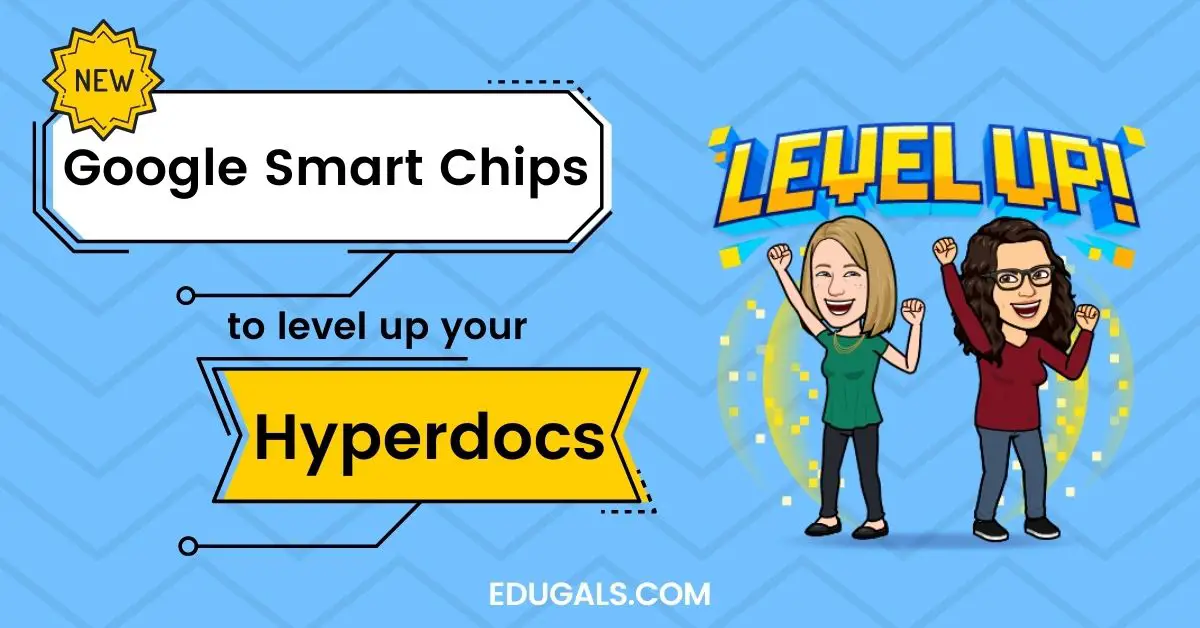 New Google smart chips to level up your hyperdocs