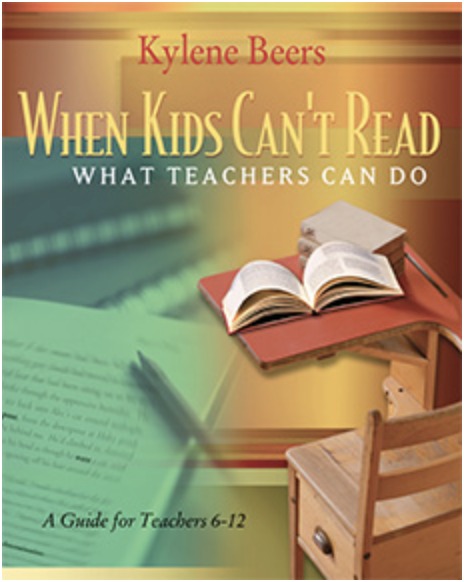 "When Kids Can't Read: What Teachers Can Do: A Guide for Teachers 6-12" - Kylene Beers