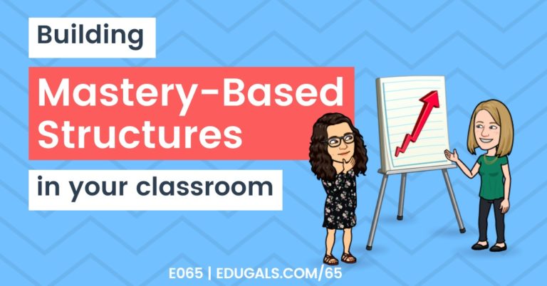 Building mastery-based structures in your classroom